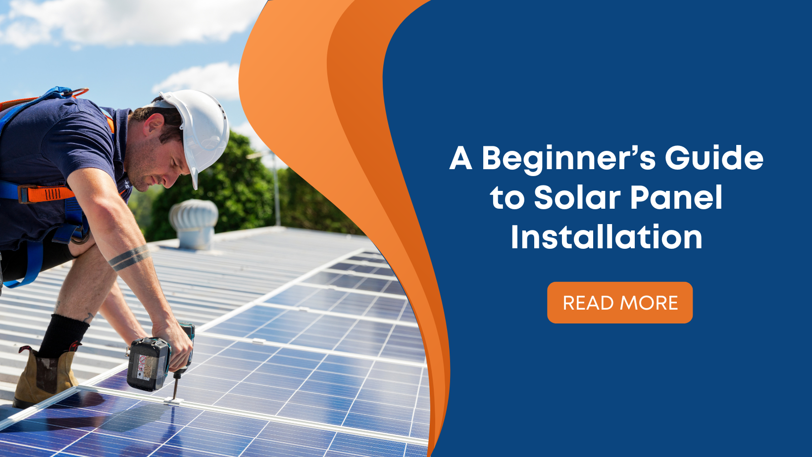 A Beginner’s Guide to Solar Panel Installation
