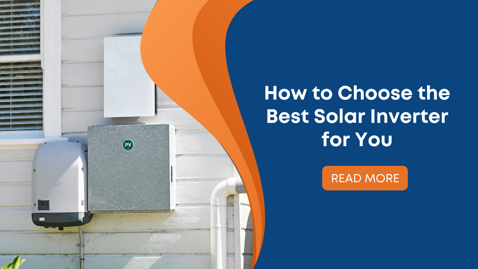 How to Choose the Best Solar Inverter for You