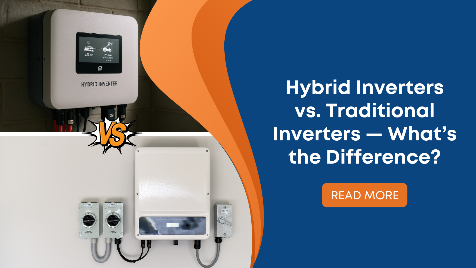 Hybrid Inverters vs. Traditional Inverters — What’s the Difference?